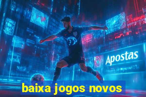 baixa jogos novos